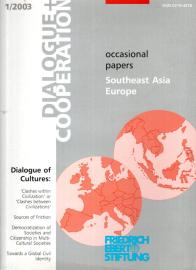 Dialogue + Cooperation 1/2003: Occasional Papers on Southeast Asia and Europe Dialogue + Cooperation 1/2003: Occasional Papers on Southeast Asia and Europe
