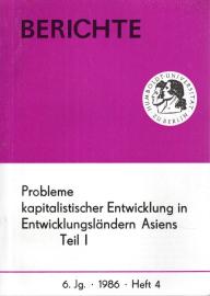Probleme kapitalistischer Entwicklung in Entwicklungsländern Asiens Teil I Probleme kapitalistischer Entwicklung in Entwicklungsländern Asiens Teil I