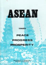 ASEAN Towards PEACE PROGRESS PROSPERITY ASEAN Towards PEACE PROGRESS PROSPERITY