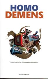 HOMO DEMENS: Texte zu Zeitenwende, Technokratie und Korporatismus HOMO DEMENS: Texte zu Zeitenwende, Technokratie und Korporatismus
