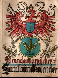 Brandenburgischer Landbund-Kalender für das Jahr 1925 Brandenburgischer Landbund-Kalender für das Jahr 1925