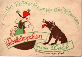 Ein Bilderbuch für die Kleinen : Rotkäppchen und der Wolf 