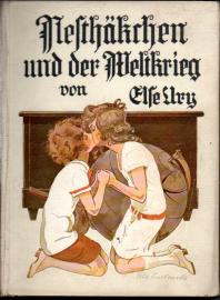 Nesthäkchen und der Weltkrieg. Eine Erzählung für Mädchen von 8 - 12 Jahren Nesthäkchen und der Weltkrieg. Eine Erzählung für Mädchen von 8 - 12 Jahren