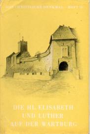 Die Heilige Elisabeth und Martin Luther auf der Wartburg.